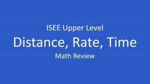 isee distance rate time