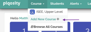 Piqosity top navigation bar > Course > (arrow pointing at) "Add New Course +"